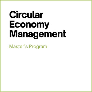 Circular Economy Management - Master's Program